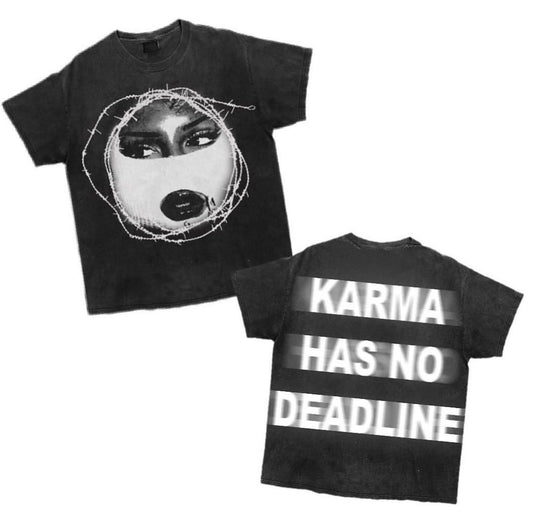 Karma has no deadline tee